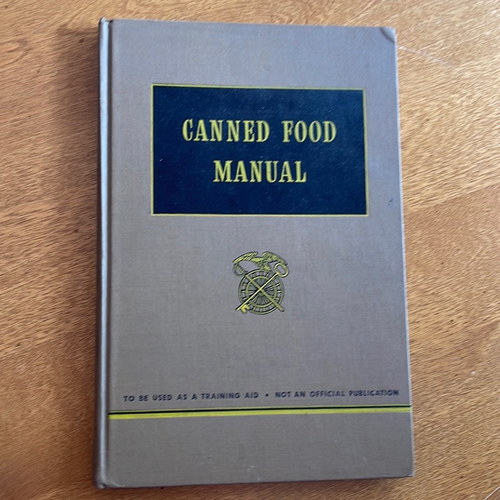 Vintage Canned Food Manual (Prepared for United States Army)